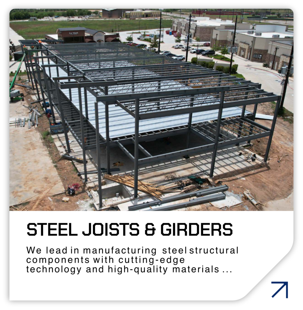 Houston Metal Buildings, Components, Metal Deck and Steel Joist.